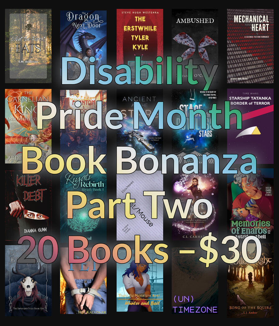 Disability Pride Month Bonanza — Part Two Disability Pride Month Bonanza — Part Two