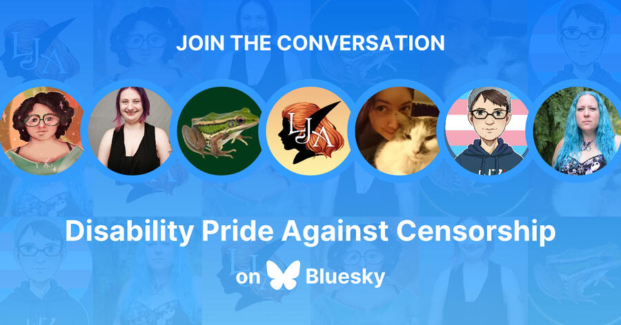 Disability Pride Against Censorship BlueSky Starter Pack: Disability Pride Against Censorship